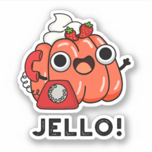 Sticker Jello Funny Jello Sur Téléphone Pun