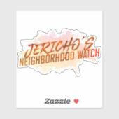 Sticker "Jericho's Neighborhood Watch" (Feuille)