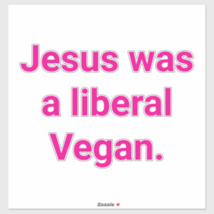 Sticker Jésus était un Vegan libéral Hankamer Artjunkhaus