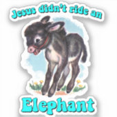 Sticker Jésus n'a pas monté d'éléphant (Recto)