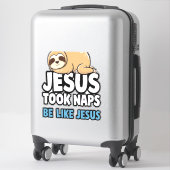 Sticker Jesus Took Naps, Funny Sloth (Sur valise)