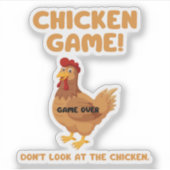 Sticker Jeu du Poulet Ne Regarde Pas Le Poulet (Devant)