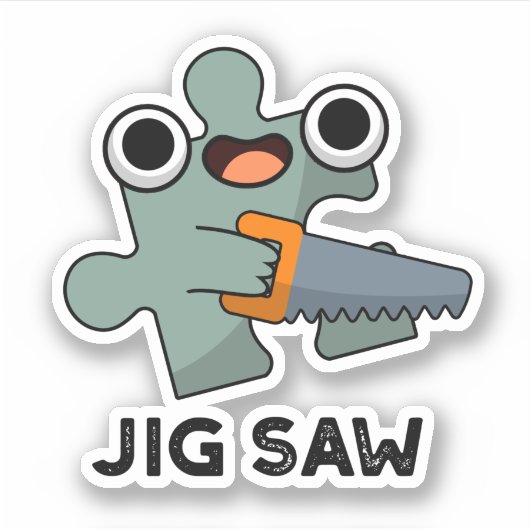 Sticker Jig A Vu Drôle Jigsaw Outil Pun (Devant)