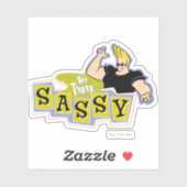 Sticker Johnny Bravo - Hey There Sassy (Feuille)