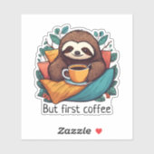 Sticker Jolie Sloth Mais Premier Café étanche (Feuille)