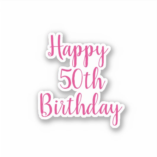 Sticker Joyeux 50e anniversaire Hot rose blanc Fabuleux 20 (Devant)