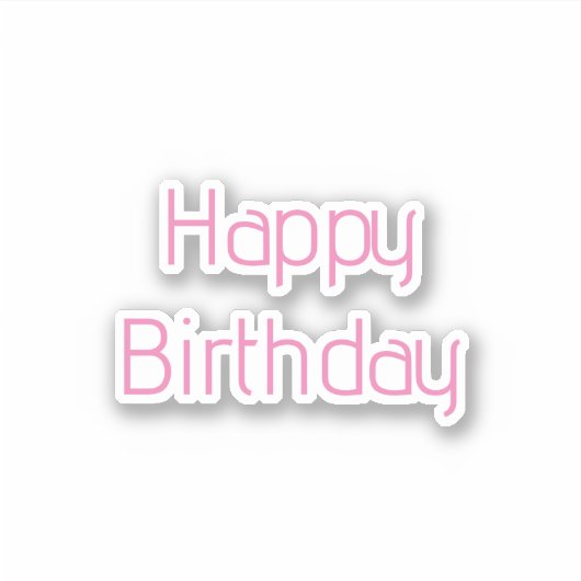 Sticker Joyeux Anniversaire rose blanc Couleur personnalis (Devant)