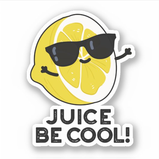 Sticker Jus Soyez Cool Amusant Fruit Pun (Devant)