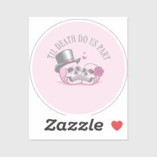 Sticker Jusqu'à ce que la mort nous sépare