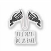 Sticker Jusqu'à ce que la mort nous sépare Boxy (Devant)