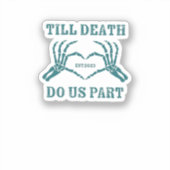 Sticker Jusqu'à la mort faisons-nous partie classique - Dr (Recto)