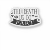 Sticker Jusqu'à la mort Faites-nous partie Mariage Vows Cl (Devant)