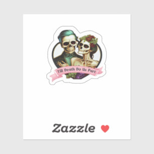Sticker Jusqu'à la mort Faites-nous partie Valentine Squel