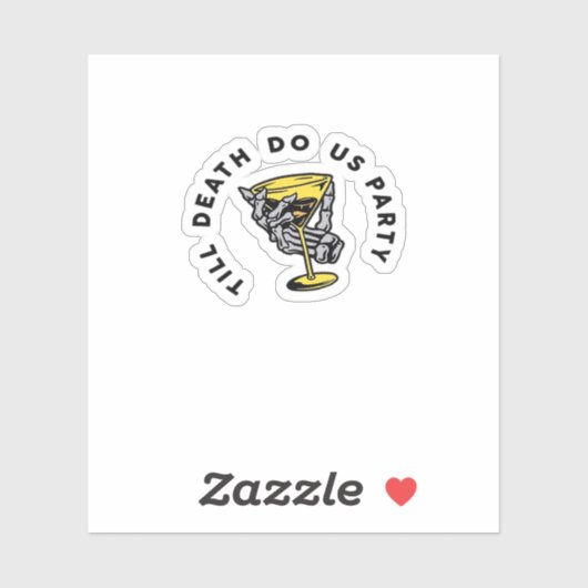 Sticker Jusqu'à la mort faites-nous partie Y Classic Funny (Feuille)