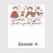 Sticker Just a Fall Goose Classic T-Shirt (Feuille)