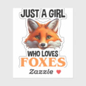 Sticker Just A Girl Who Loves Foxes (Feuille)