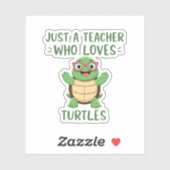 Sticker Just a Teacher Who Loves Turtles Turtle Lover Educ (Feuille)