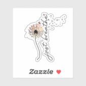 Sticker Just breathe sublimation (Feuille)