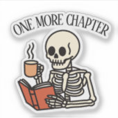 Sticker Just One More Chapter Book Lover Bookish Skeleton (Devant)