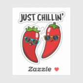 Sticker Juste Chillin Funny Chili Peppers Pun (Feuille)
