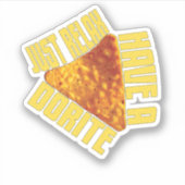 Sticker Juste Détendez-Vous Avoir Une Dorite (Devant)