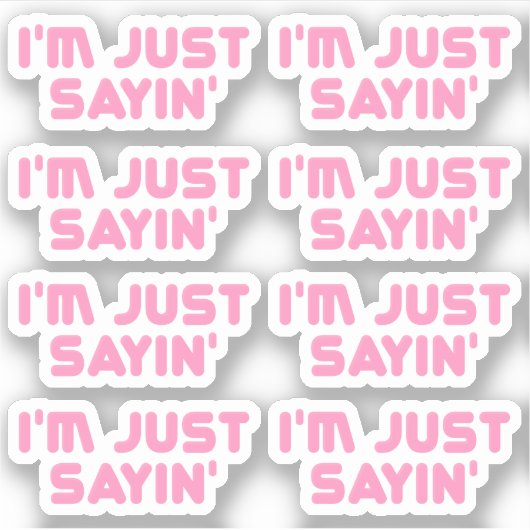 Sticker Juste dire (Devant)