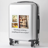 Sticker Juste garder au crochet tout va s'avérer bien (Sur valise)