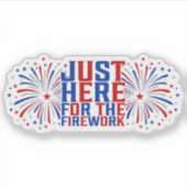 Sticker Juste Ici Pour Le Feu D'Artifice Drôle Pour Deux (Devant)