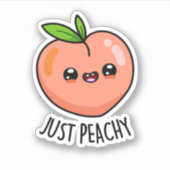 Sticker Juste Peachy Funny Peach Pun (Devant)