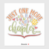 Sticker Juste Un Chapitre De Plus. Conception De Lecture P (Feuille)
