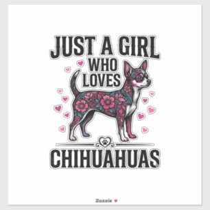 Sticker Juste Une Fille Qui Aime Les Chihuahuas Design De