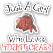 Sticker Juste Une Fille Qui Aime Les Crabes Hermites (Devant)