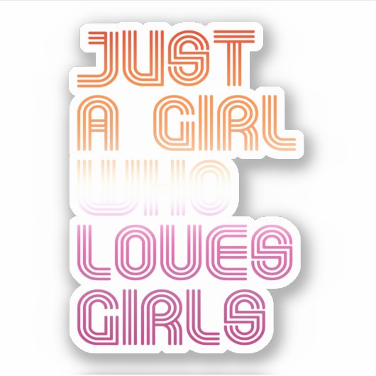 Sticker Juste une fille qui aime les filles (Devant)