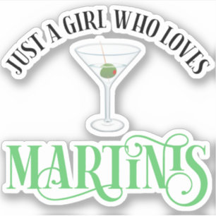 Sticker Juste Une Fille Qui Aime Les Martinis