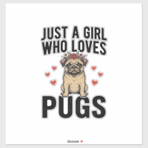 Sticker Juste Une Fille Qui Aime Les Pugs Modèle De T-Shir