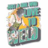 Sticker Juste une fille qui aime souder un cadeau pour sou (Devant)