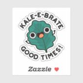 Sticker Kale-e-brate Good Times Funny Veggie Kale Pun (Feuille)