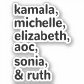 Sticker Kamala, AOC, RBG, Ruth Bader Michelle Obama (Devant)