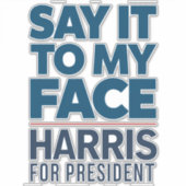 Sticker Kamala Harris 2024 Dit À Mon Visage (Devant)