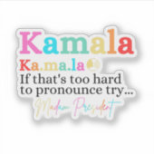 Sticker Kamala Si c'est trop difficile de faire des reproc (Devant)
