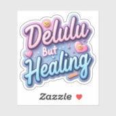Sticker Kawaii Delulu Mais La Guérison (Feuille)