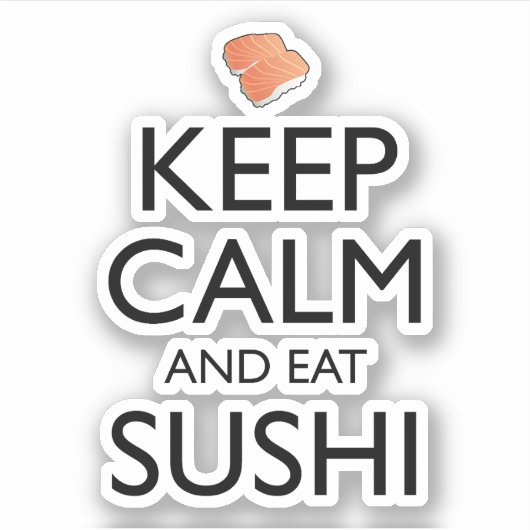 Sticker Keep Calm And Eat Sushi (Devant)