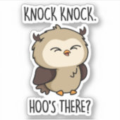 Sticker Knock Hoos There Funny Owl Pun (Devant)