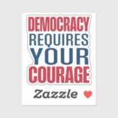 Sticker La démocratie nécessite un courage | Rouge bleu | (Feuille)