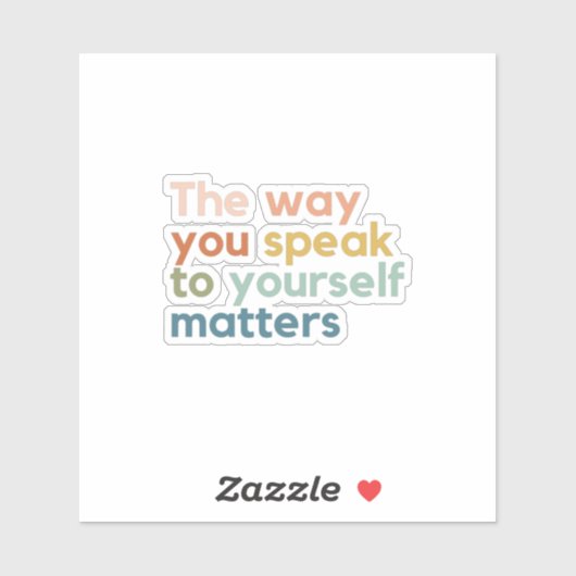 Sticker la façon dont vous parlez à vous importe (Feuille)