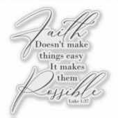 Sticker La foi rend les choses possibles (Devant)