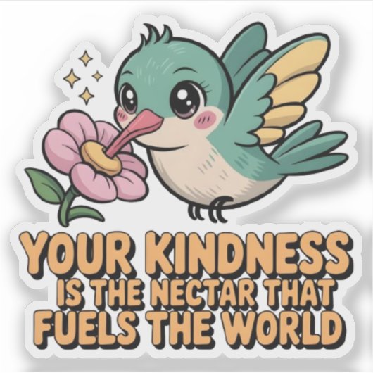 Sticker La gentillesse alimente l'autocollant mondial (Devant)
