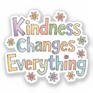 Sticker La gentillesse change tout