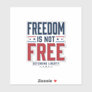 Sticker La liberté n'est pas gratuite Design de t-shirt vi
