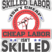Sticker La main-d'oeuvre qualifiée n'est pas bon marché, l (Devant)